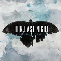 Our Last Night - We Will All Evolve